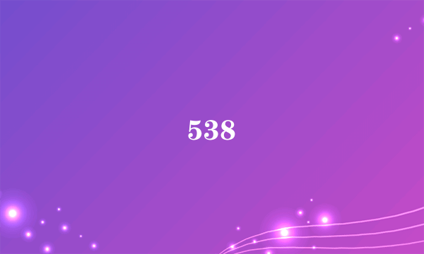 538