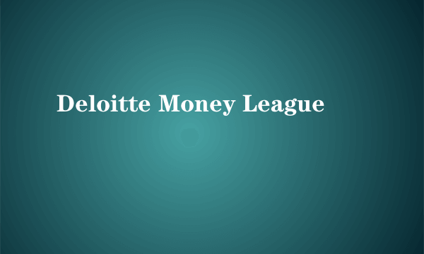 Deloitte Money League