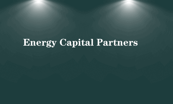Energy Capital Partners