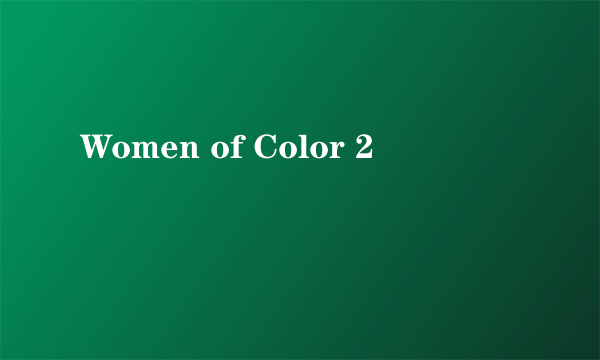 Women of Color 2