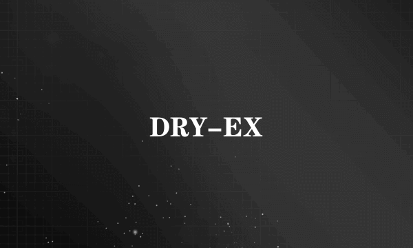DRY-EX