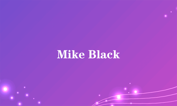 Mike Black