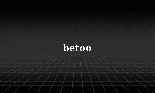betoo