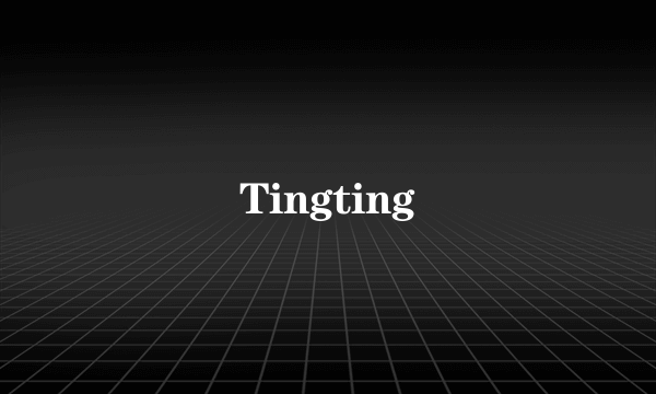 Tingting
