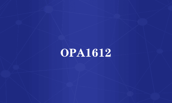 OPA1612