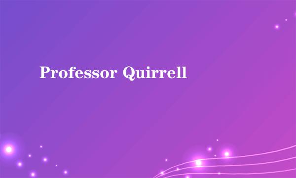 Professor Quirrell