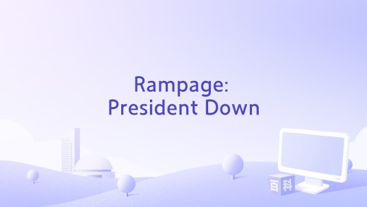 Rampage: President Down