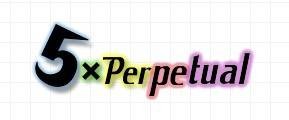 5×Perpetual吧