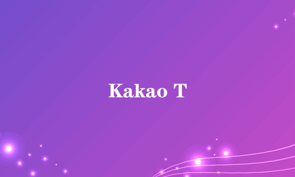 Kakao T