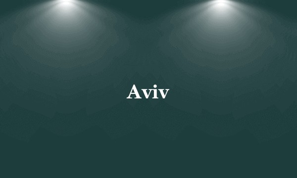 Aviv