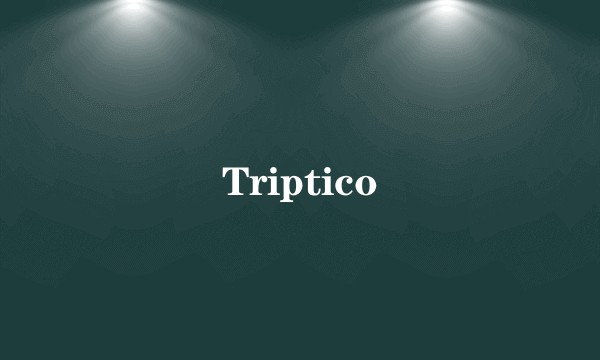 Triptico