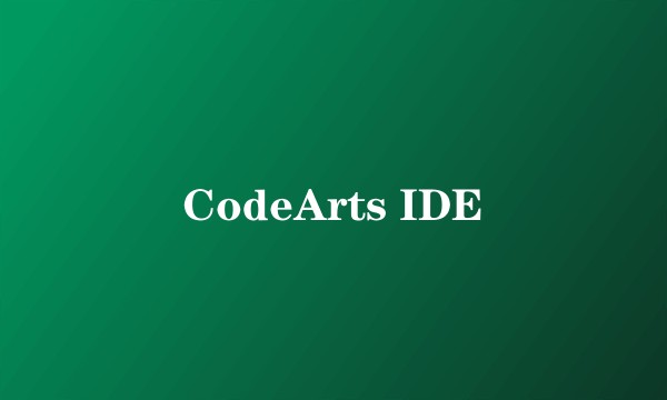 CodeArts IDE