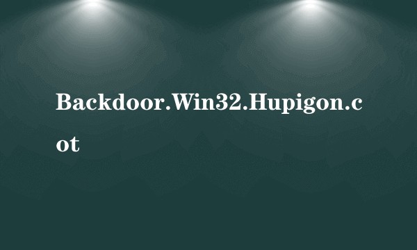 Backdoor.Win32.Hupigon.cot