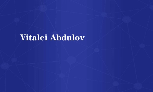 Vitalei Abdulov