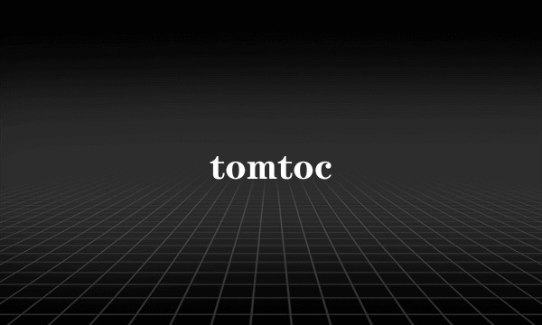 tomtoc