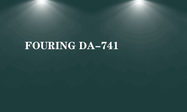 FOURING DA-741
