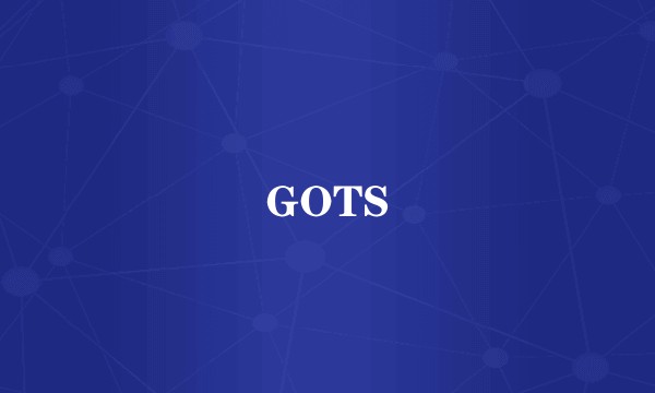 GOTS