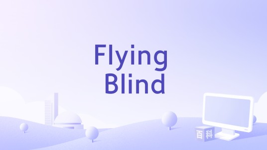 Flying Blind