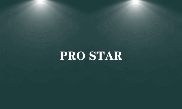 PRO STAR