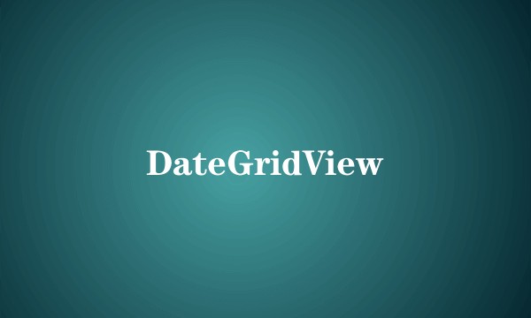 DateGridView