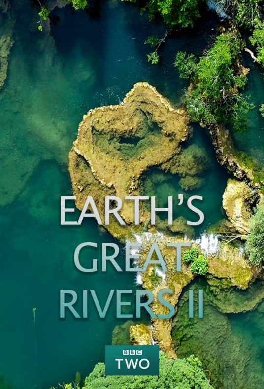 地球壮观河流之旅第二季
