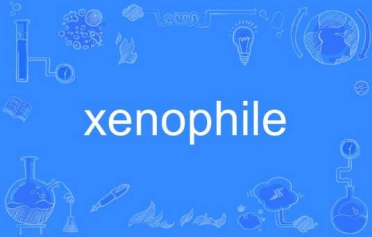 xenophile