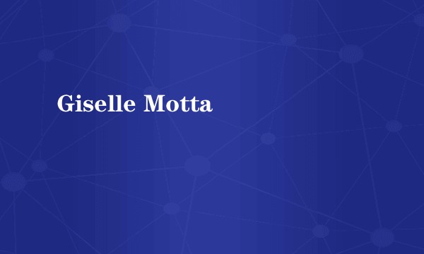 Giselle Motta