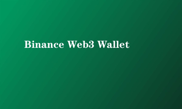 Binance Web3 Wallet