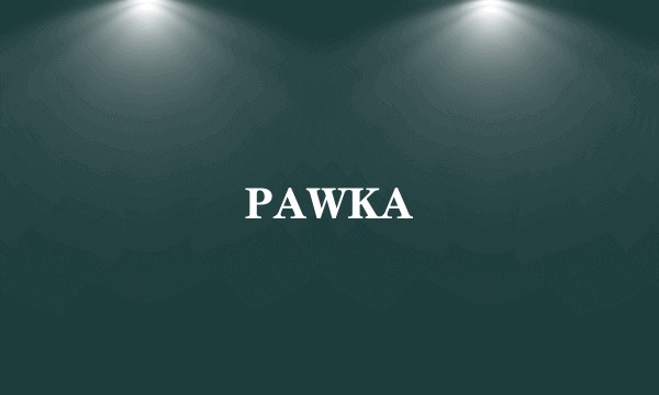 PAWKA