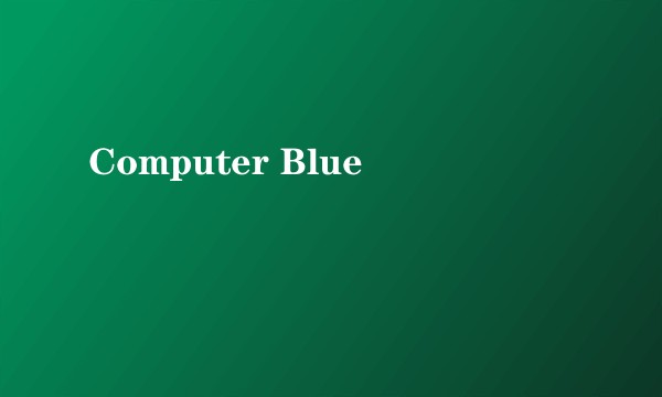 Computer Blue