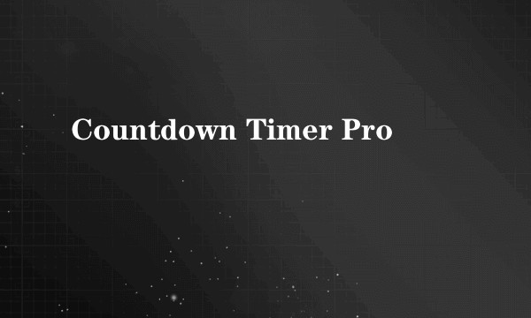 Countdown Timer Pro