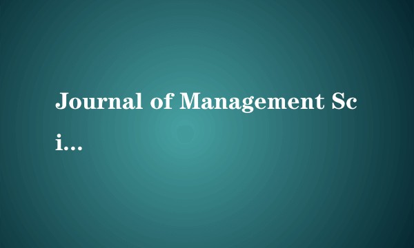 Journal of Management Science and Engineering