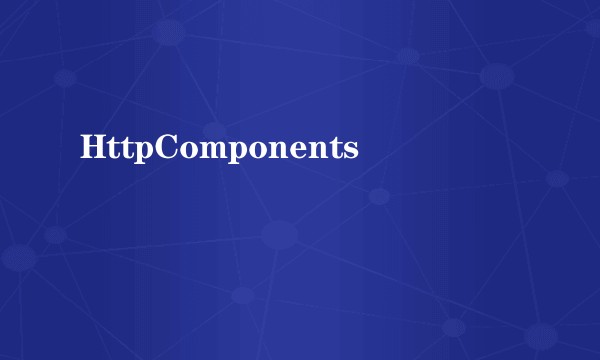 HttpComponents