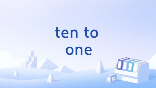 ten to one