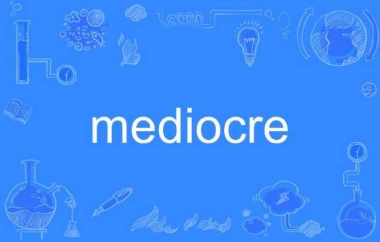 mediocre