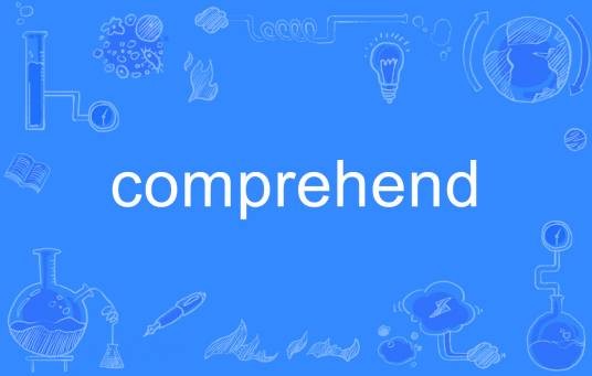 comprehend