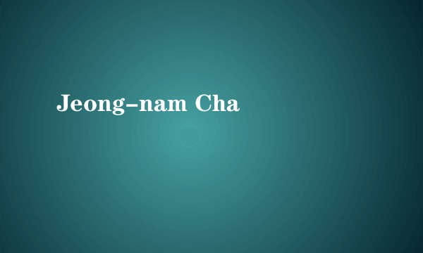Jeong-nam Cha