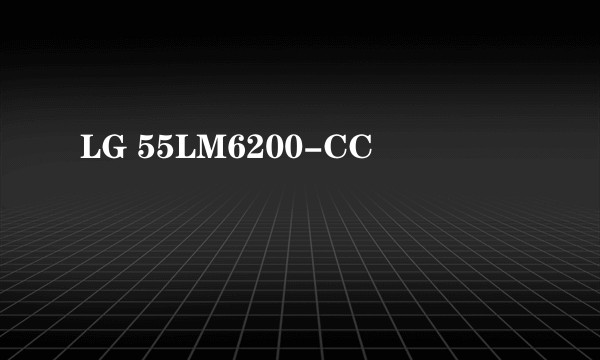 LG 55LM6200-CC