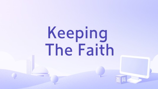 Keeping The Faith