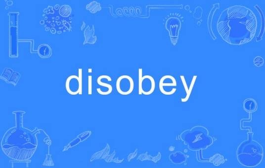 disobey