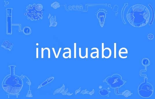 invaluable