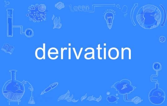 Derivation