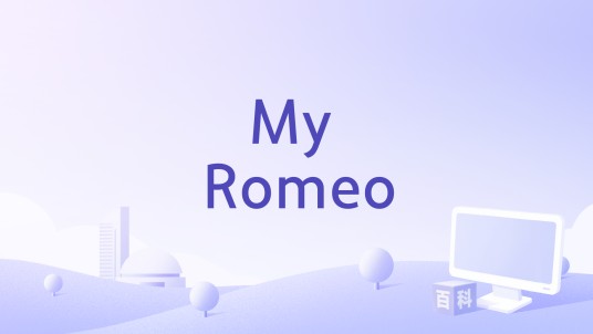 My Romeo