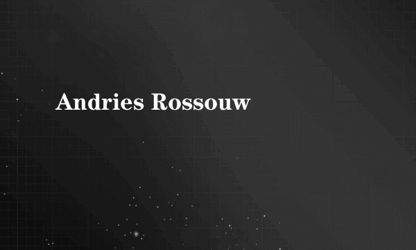 Andries Rossouw