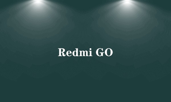 Redmi GO
