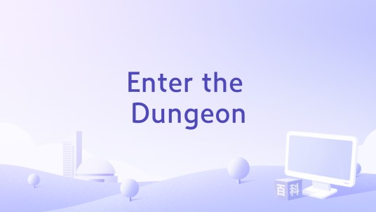 Enter the Dungeon