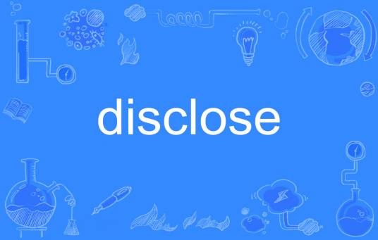 disclose