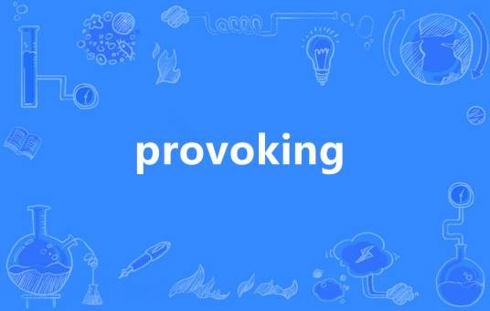 provoking