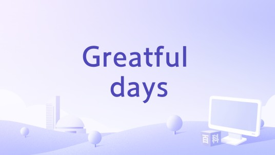 Greatful days