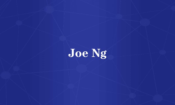 Joe Ng